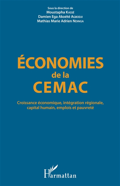 Economies de la Cemac : croissance économique, intégration régionale, capital humain, emplois et pauvreté