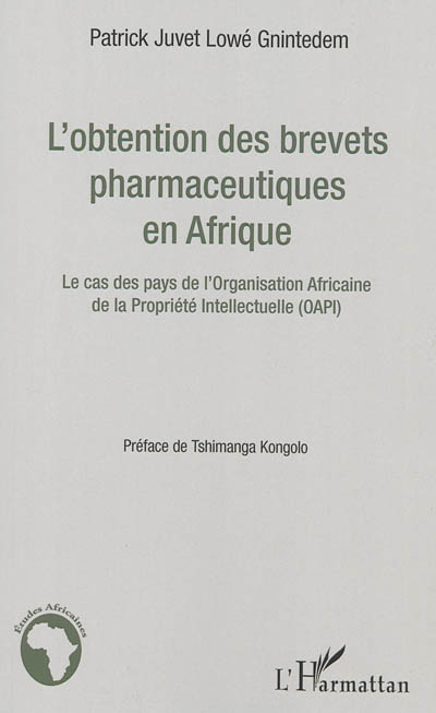 L'obtention des brevets pharmaceutiques en Afrique : le cas des pays de l'Organisation africaine de la propriété intellectuelle