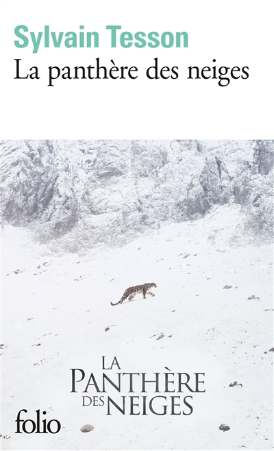 La panthère des neiges - Sylvain Tesson
