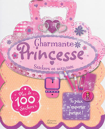Charmante princesse : stickers et activités