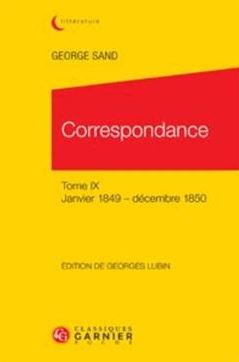 Correspondance. Vol. 9. Janvier 1849-décembre 1850