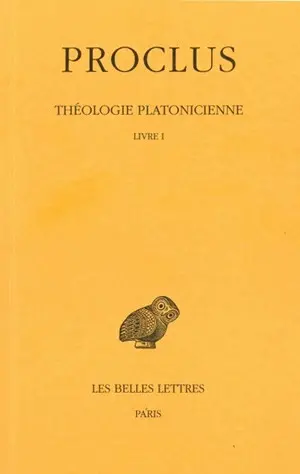 Théologie platonicienne. Vol. 1. Livre I *** Livre I