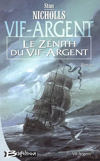 Vif-Argent. Vol. 2. Le zénith du Vif-Argent