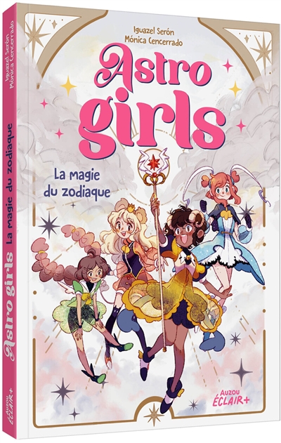 Astrogirls. La magie du zodiaque