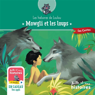 Les histoires de Loulou : Mowgli et les loups
