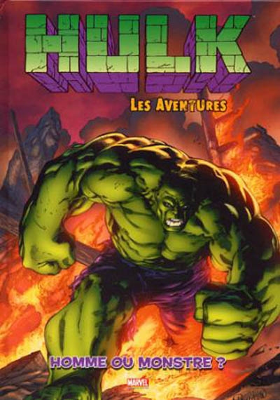 Hulk : les aventures. Vol. 2. Homme ou monstre ?
