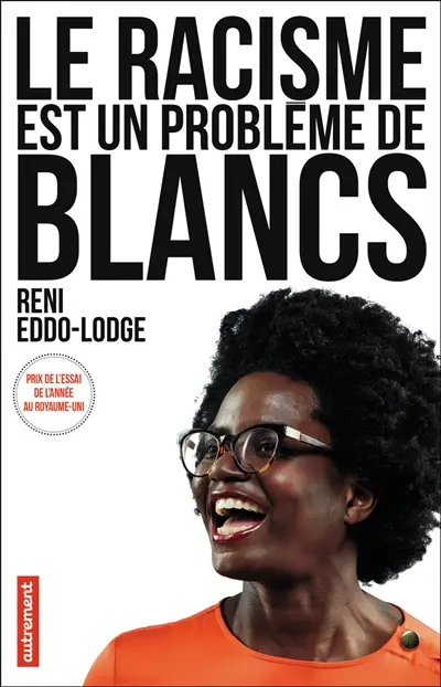 Le racisme est un problème de Blancs