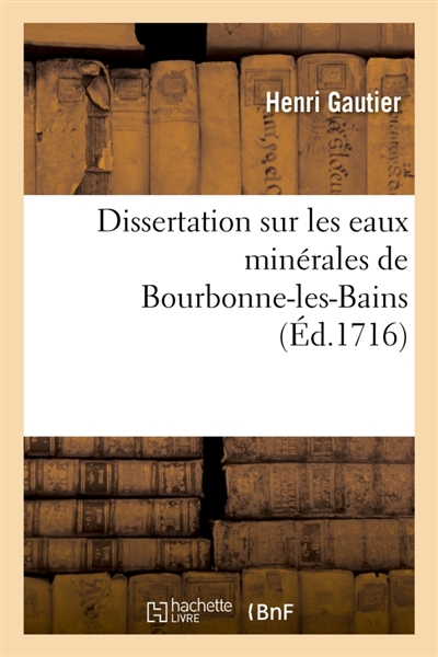 Dissertation sur les eaux minérales de Bourbonne-les-Bains