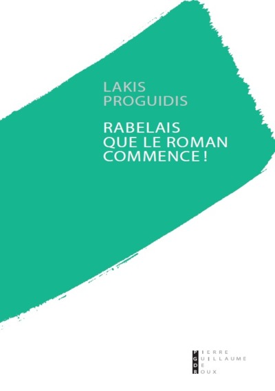 Rabelais, que le roman commence ! : essai
