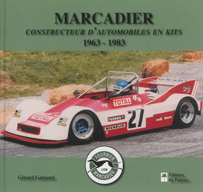 Marcadier : constructeur d'automobiles en kits : 1963-1983