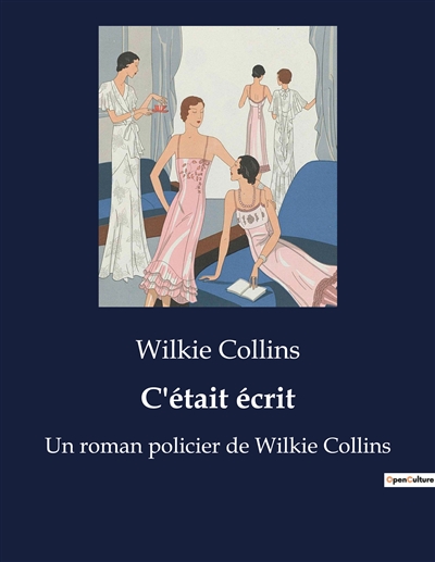 C'était écrit : Un roman policier de Wilkie Collins