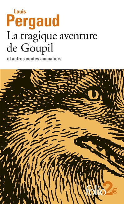 La tragique aventure de Goupil : et autres contes animaliers