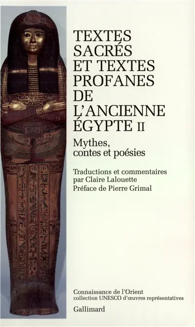 Textes sacrés et textes profanes de l'Ancienne Egypte. Vol. 2. Mythes, contes et poésie