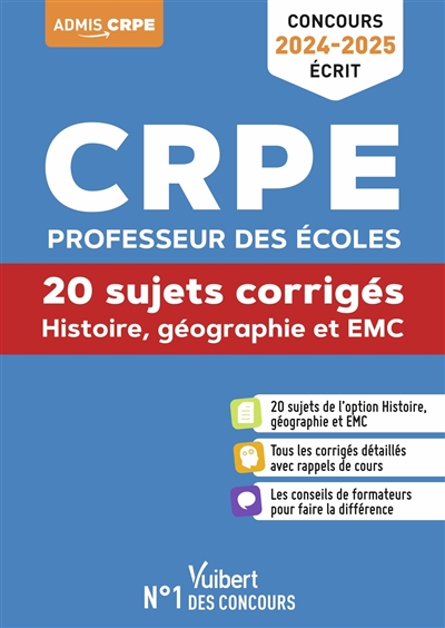 CRPE, professeur des écoles : histoire, géographie et EMC, 20 sujets corrigés : concours 2024-2025, écrit