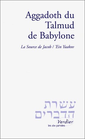 Aggadoth du Talmud de Babylone : la source de Jacob, Ein Yaakov