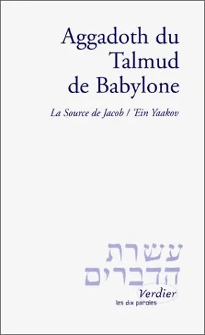 Aggadoth du Talmud de Babylone : la source de Jacob, Ein Yaakov