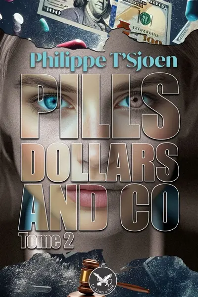 Pills, dollars & co : tome 2
