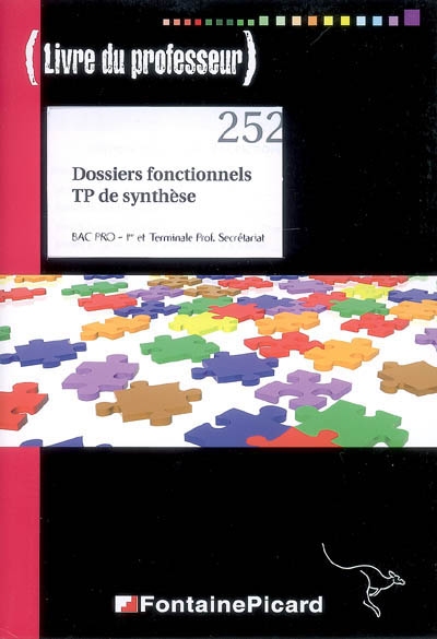 Dossiers fonctionnels, TP de synthèse, bac pro, 1re et terminale prof. secrétariat : livre du professeur