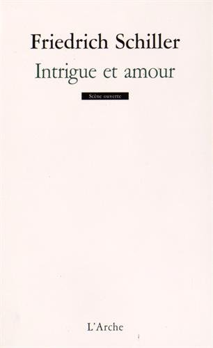 Intrigue et amour : drame bourgeois
