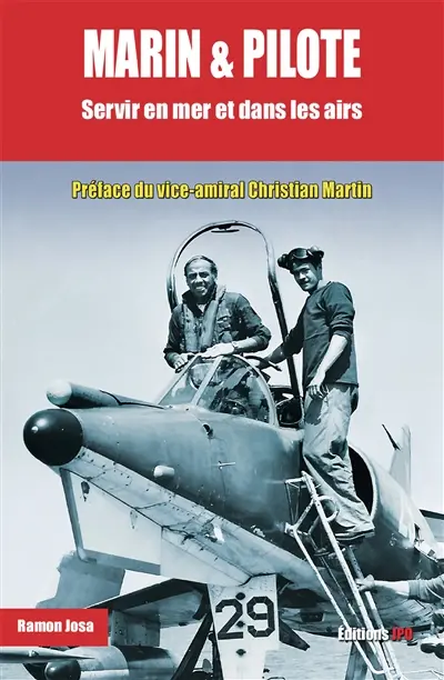 Marin & pilote : servir en mer et dans les airs