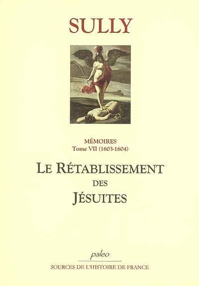 Mémoires. Vol. 7. Le rétablissement des jésuites