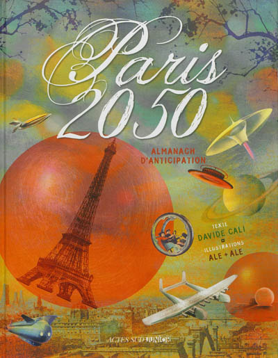 Paris 2050 : almanach d'anticipation