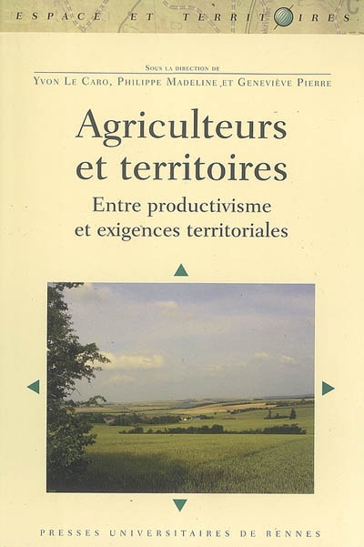 Agriculteurs et territoires : entre productivisme et exigences territoriales
