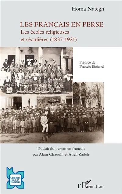 Les Français en Perse : les écoles religieuses et séculières (1837-1921)