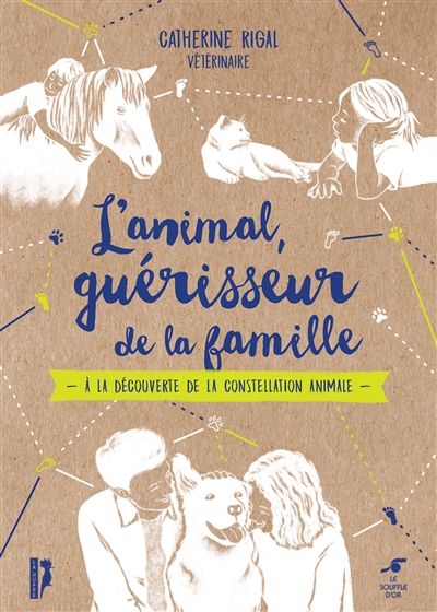 couverture du livre L'animal, guérisseur de la famille : à la découverte de la constellation animale