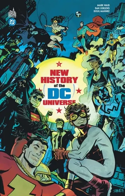 New history of the DC universe. Vol. 3 New history of the DC universe. Vol. 3