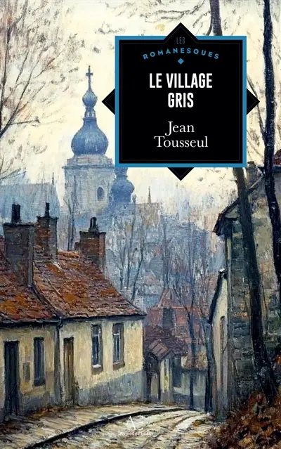 Le Village gris