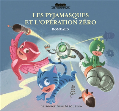 Les Pyjamasques et l'opération zéro