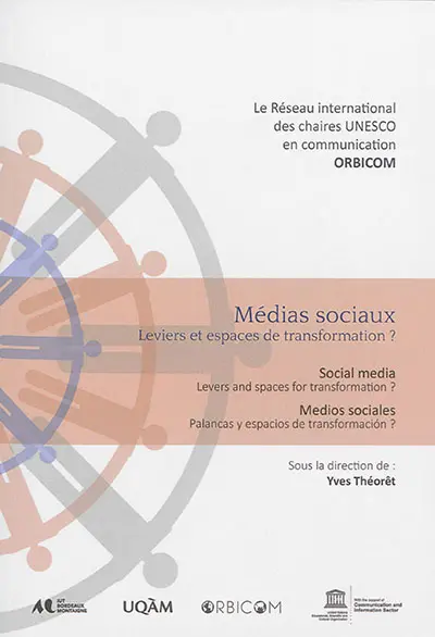 Médias sociaux : leviers et espaces de transformation ?. Social media : levers and spaces for transformation ?. Medios sociales : palancas y espacios de transformacion ?