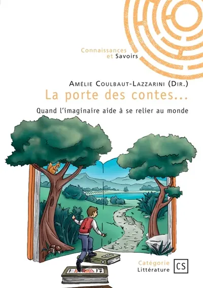 La porte des contes... : Quand l'imaginaire aide à se relier au monde