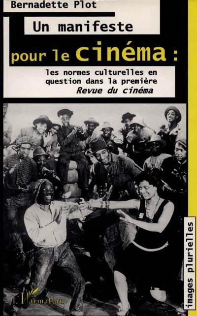Un manifeste pour le cinéma : les normes culturelles en question dans la première Revue du cinéma