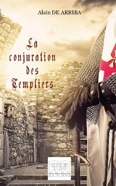 La conjuration des templiers