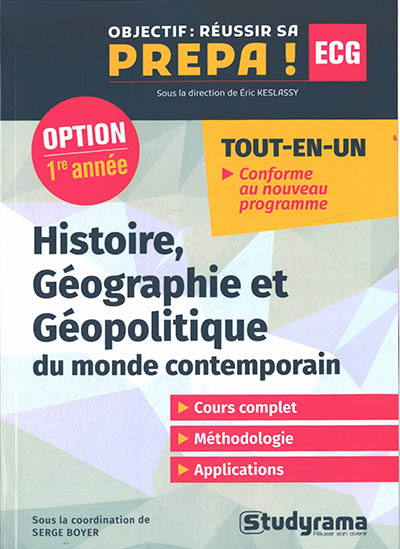 Histoire, géographie et géopolitique du monde contemporain : option 1re année ECG : tout-en-un, conforme au nouveau programme