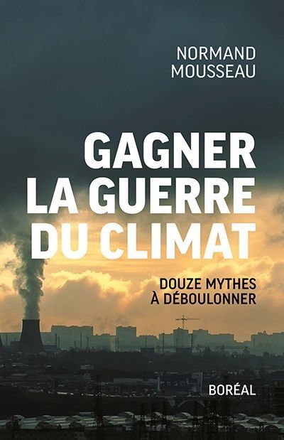 Gagner la guerre du climat...
