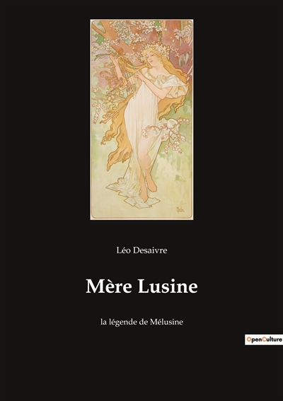 Mère Lusine : la légende de Mélusine