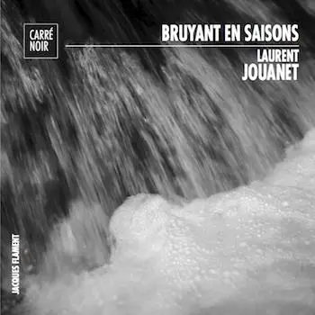 Bruyant en saisons