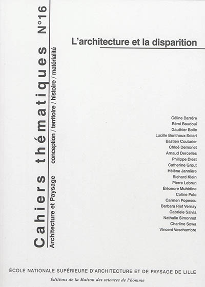 Cahiers thématiques, n° 16. L'architecture et la disparition