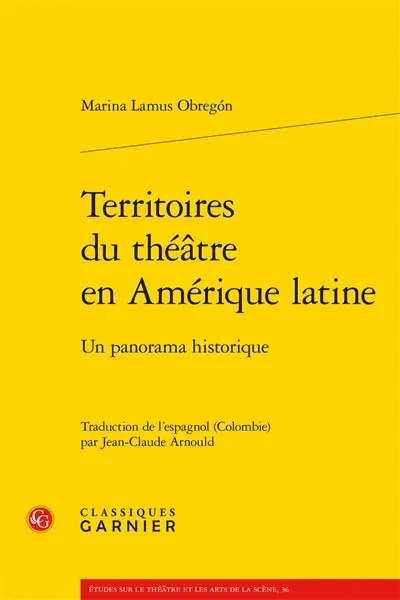 Territoires du théâtre en Amérique latine : un panorama historique