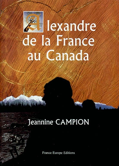 Alexandre, de la France au Canada