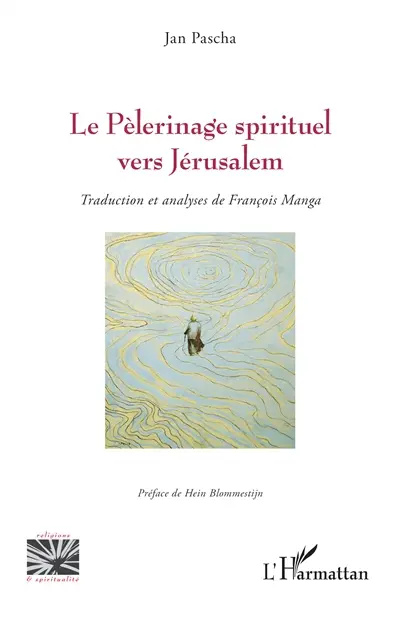 Le pèlerinage spirituel vers Jérusalem