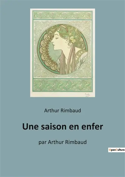 Une saison en enfer : par Arthur Rimbaud