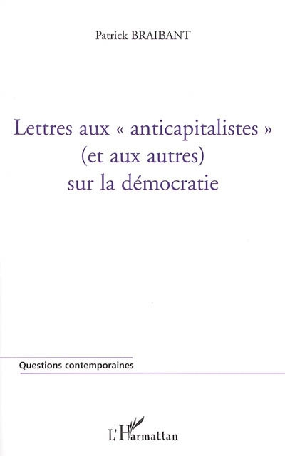Lettres aux anticapitalistes (et aux autres) sur la démocratie