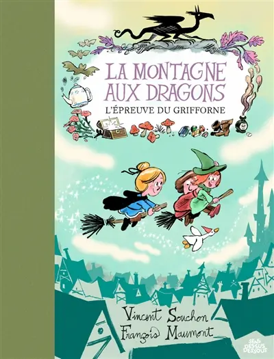 La montagne aux dragons. Vol. 2. L'épreuve du grifforne