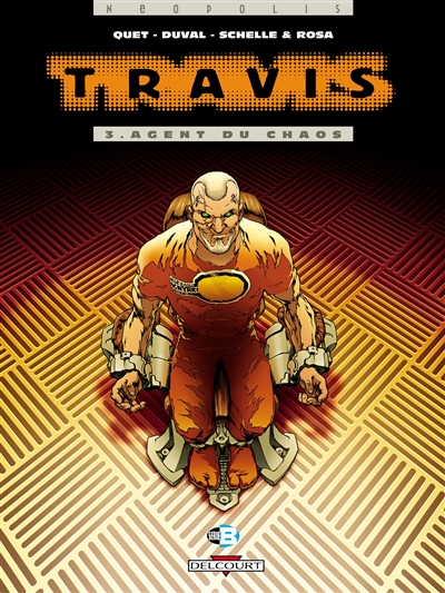 Travis. Vol. 3. Agent du chaos