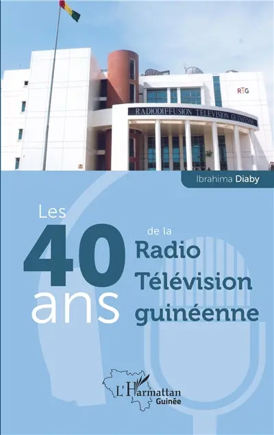 Les 40 ans de la Radio télévision guinéenne