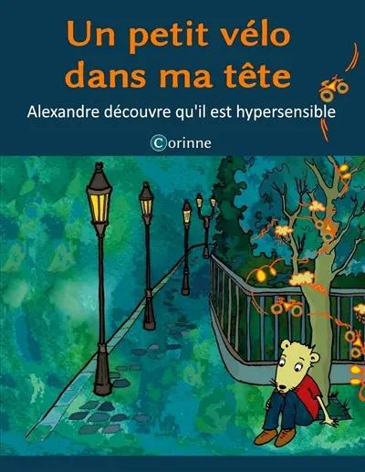 Un petit vélo dans ma tête : Alexandre découvre qu'il est hypersensible